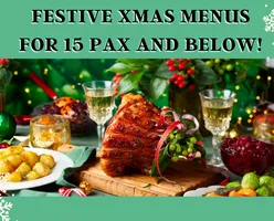 Festive Xmas Menus For 15 Pax And Below!